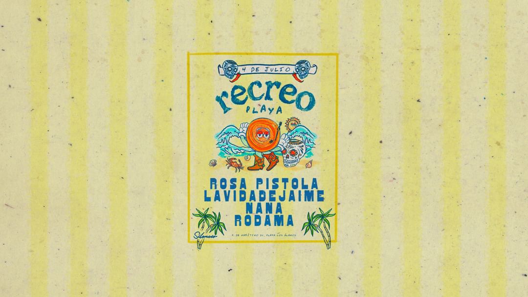 RECREO PLAYA CON ROSA PISTOLA, NANA , LAVIDADEJAIME Y RODAMA event cover