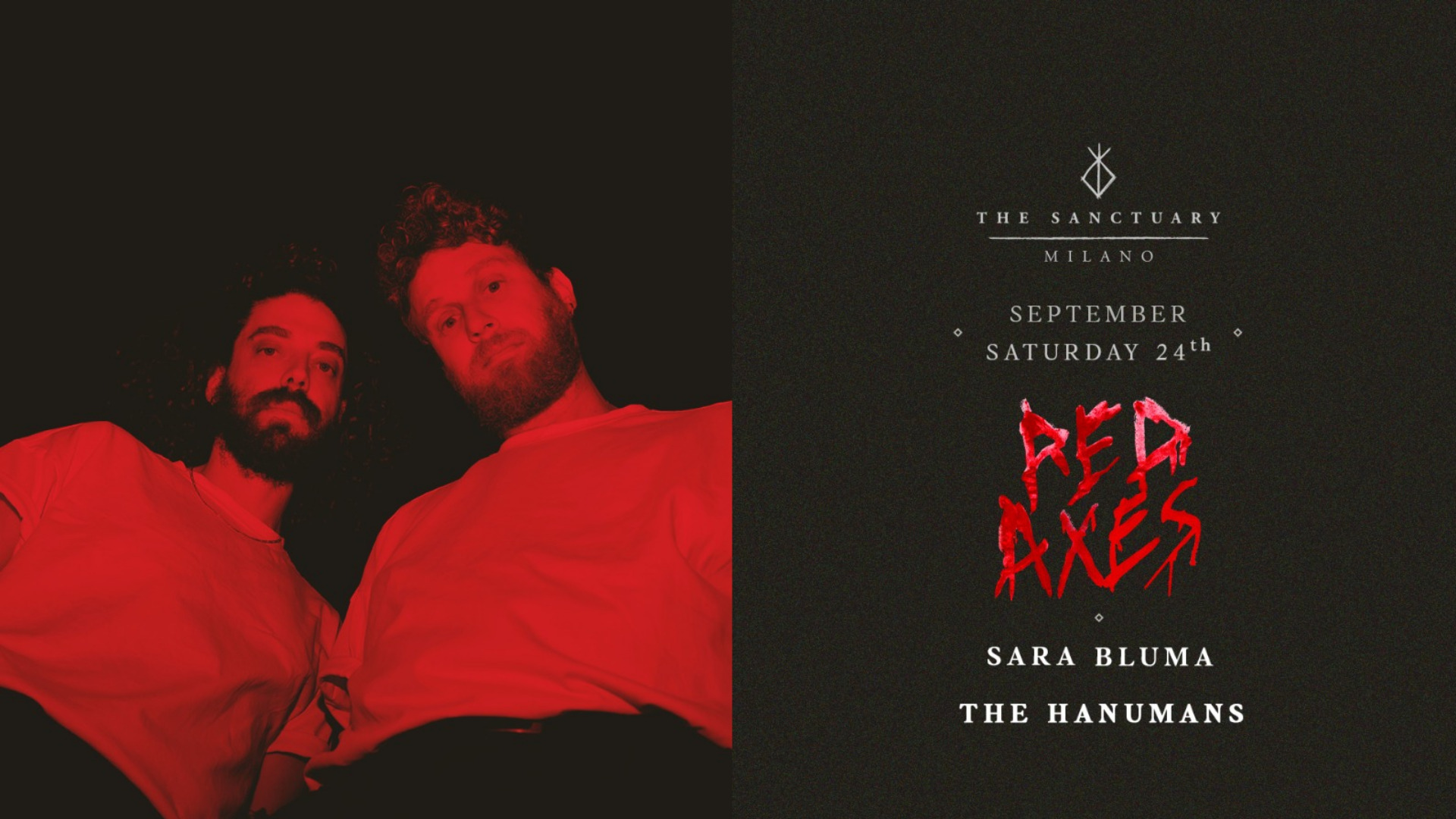 Red Axes + Sara Bluma + The Hanumans | THE SANCTUARY MILAN |