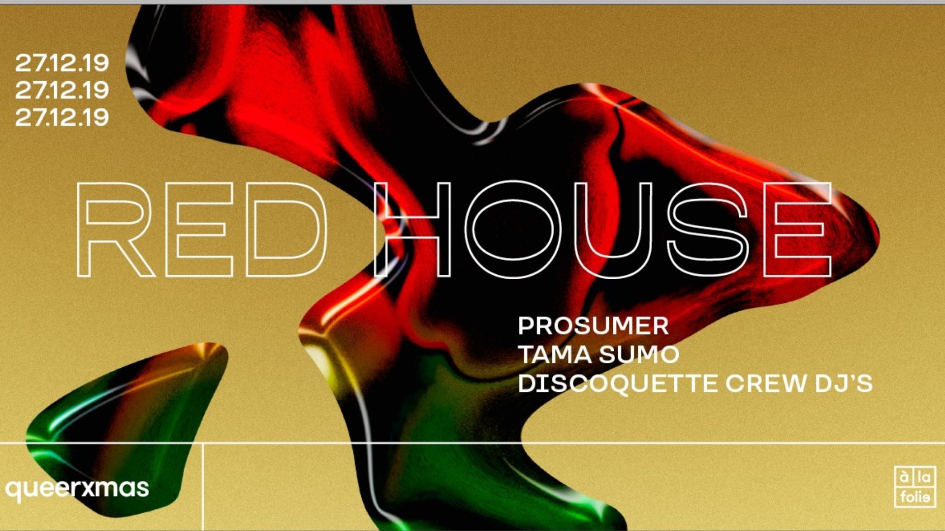 Red House QueerXmas - Prosumer • Tama Sumo • Discoquette
