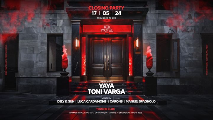 Cover for event: Red Motel Closing Party: YAYA & Toni Varga ◉ Friday 17th May  @Touché Club