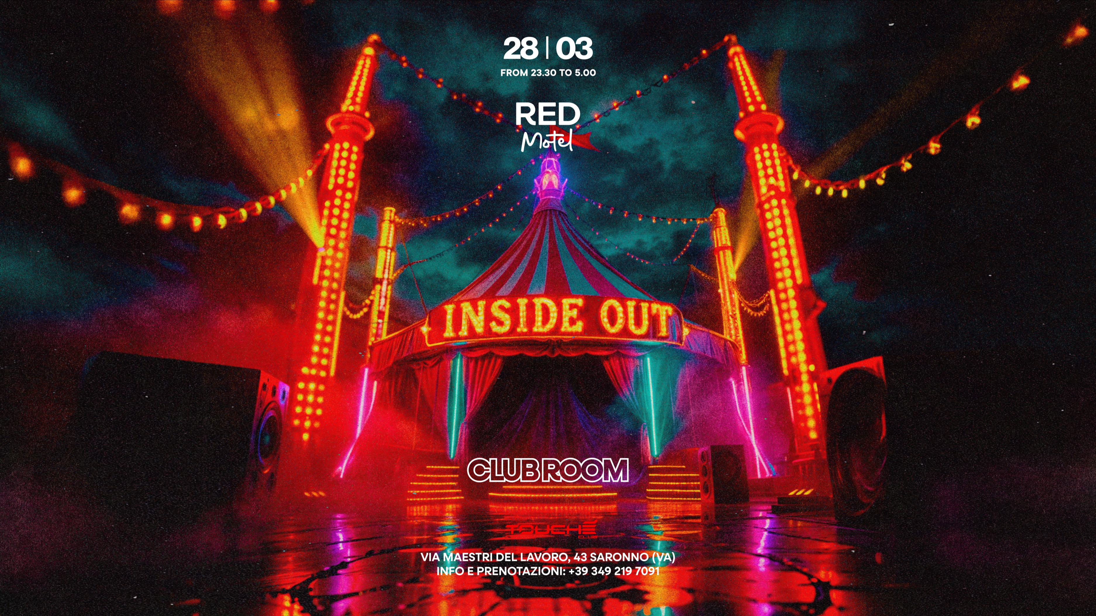 Red Motel ClubRoom: INSIDE OUT ◉ Friday 28th March @Touché Club