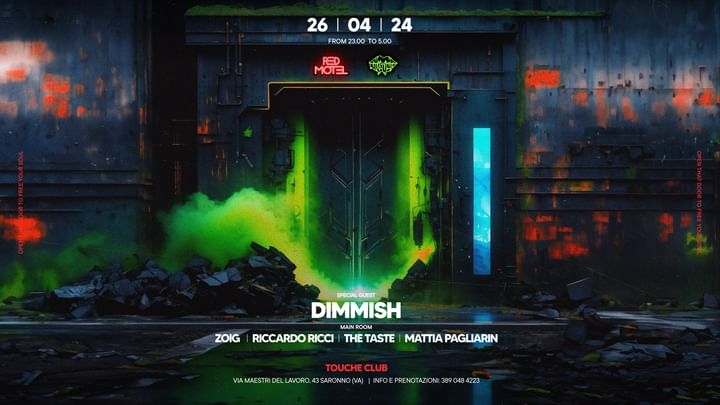 Cover for event: Red Motel presents: DIMMISH & Many More ◉ Friday 26th April  @Touché Club