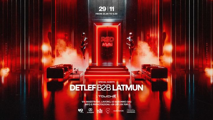 Cover for event: Red Motel w/ Detlef b2b Latmun ◉ Friday 29th November @Touché Club