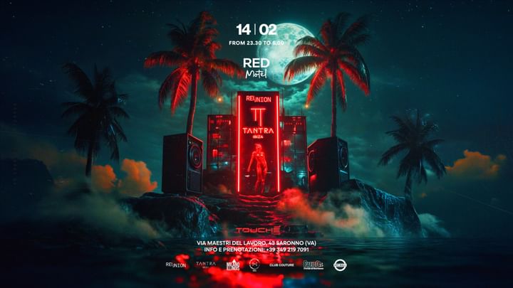 Cover for event: Red Motel x Tantra Ibiza  ◉ Friday 14th February @Touché Club