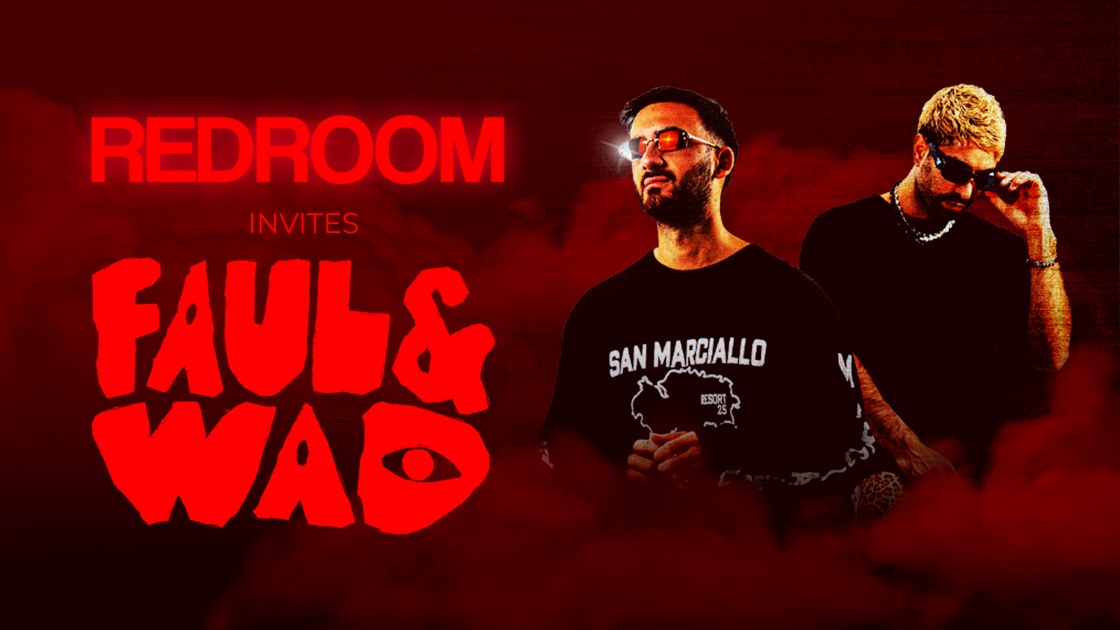 REDROOM invites FAUL&WAD