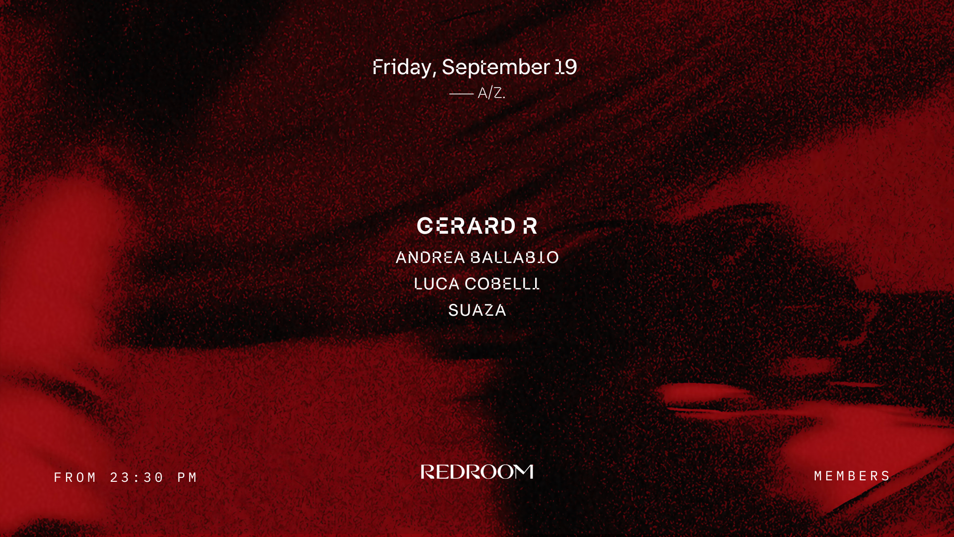 REDROOM W/ Gerard - Luca Cobelli - Suaza– Friday, September 19 image