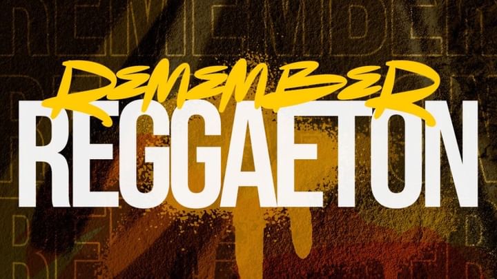 Cover for event: REMEMBER REGGAETON 