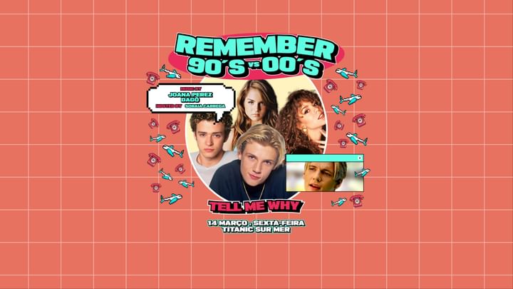 Cover for event: Remember The 90's vs 00's - Tell Me Why