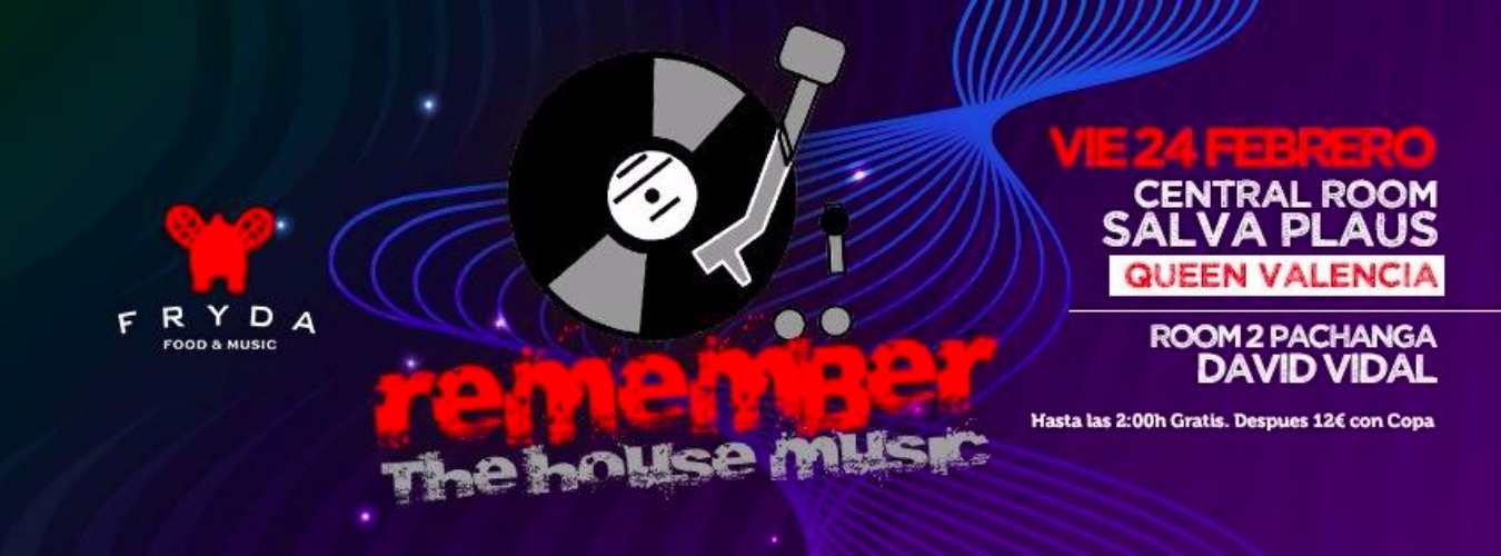 Remember the House Music