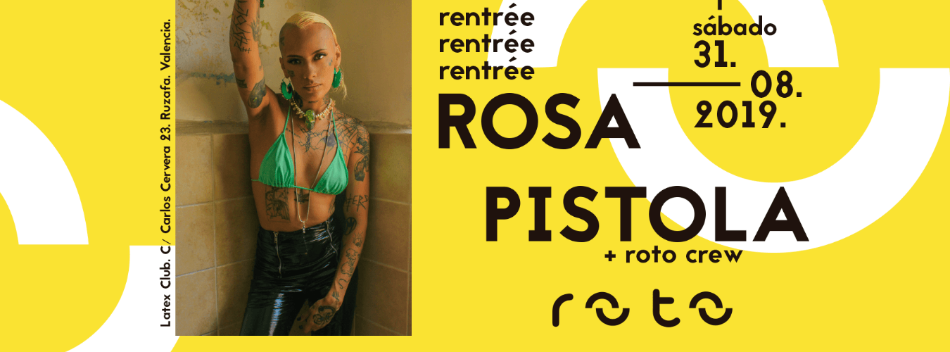 RENTRÉE de ROTO con ROSA PISTOLA