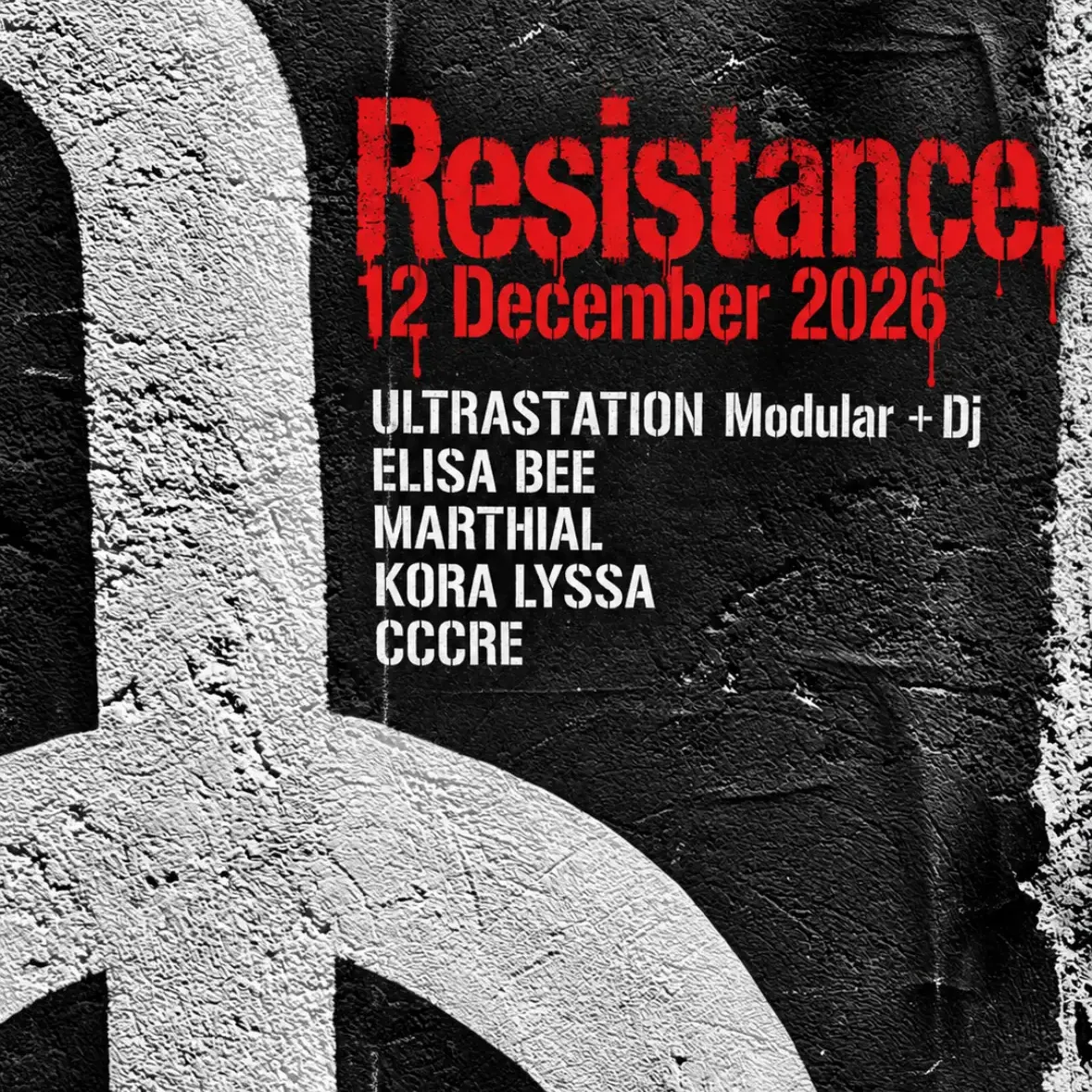 RESISTANCE: Ultrastation Cosmic Force + Comrade Winston, Elisa Bee, Marthial etc / PAY AT THE DOOR