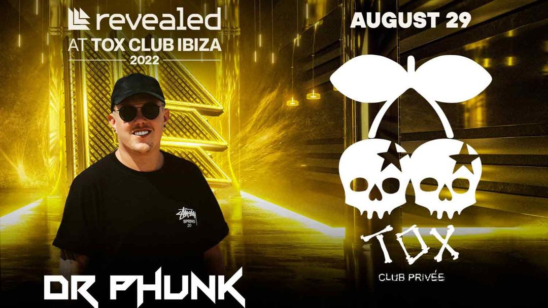 Cartel del evento Revealed presents Ibiza - Dr Phunk