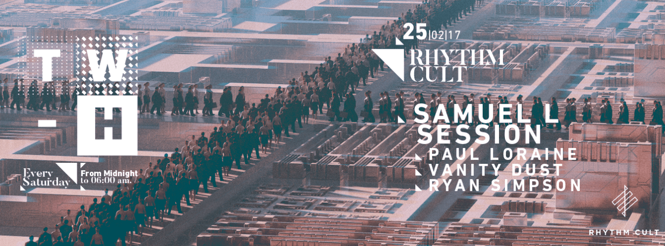 Rhythm Cult Residency w/ Samuel L Session & Vanity Dust image