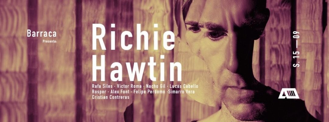 Cartell de l'esdeveniment Richie Hawtin presented by Barraca