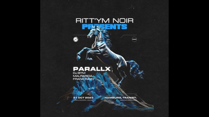 Cover for event: Ritt'Ym Noir pres. PARALLX @ TRANZIT. (Grand Opening) 