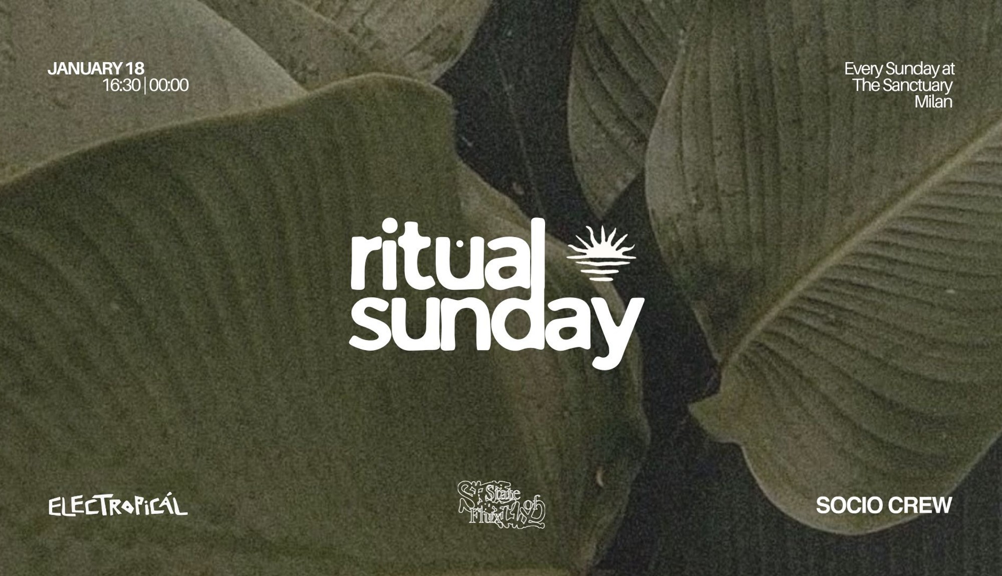 RITUAL SUNDAY MFW - Electropicàl x State Of Flux x Socio Crew @ The ...