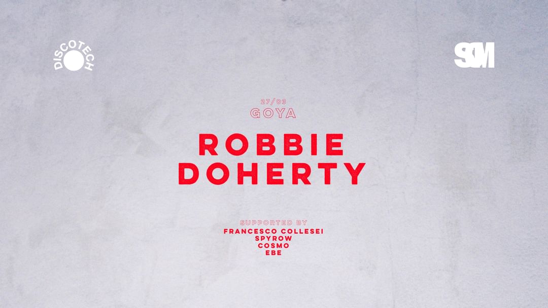 Robbie Doherty presented by SOM x Discotech-Eventplakat