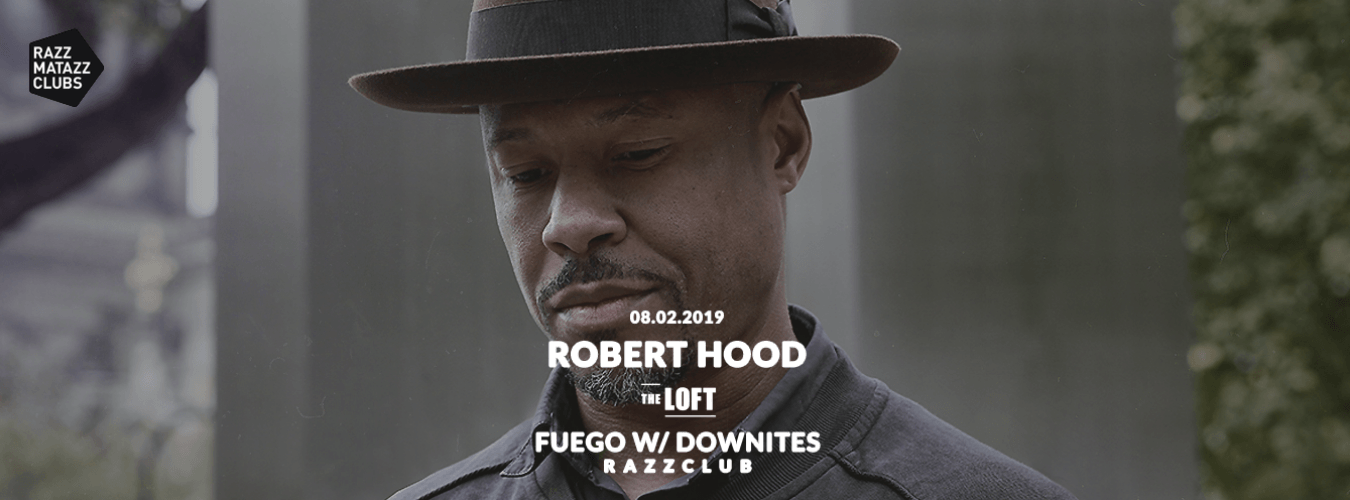 Robert Hood @ The Loft & Fuego @ Razzclub image