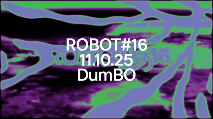 Cover for event: ROBOT Festival #16 - DumBO Day02