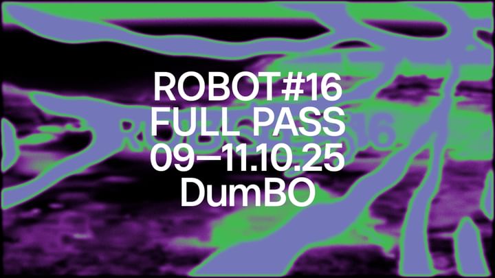 Cover for event: ROBOT Festival #16 - Full Pass