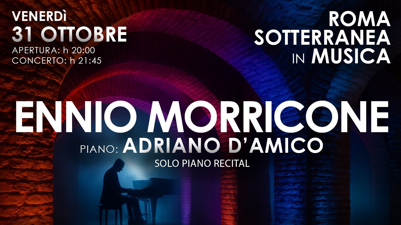 ROMA SOTTERRANEA IN MUSICA - ENNIO MORRICONE