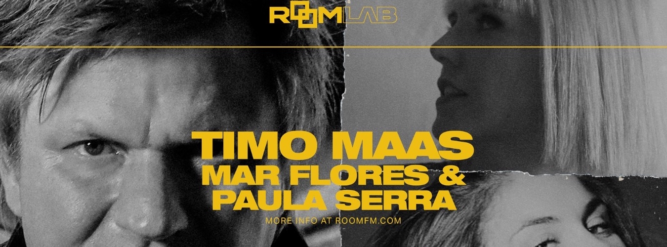 ROOMLAB w. TIMO MAAS, MAR FLORES & PAULA SERRA image