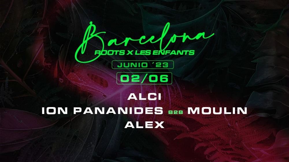 Cartel del evento Roots at Les Enfants pres. Alci