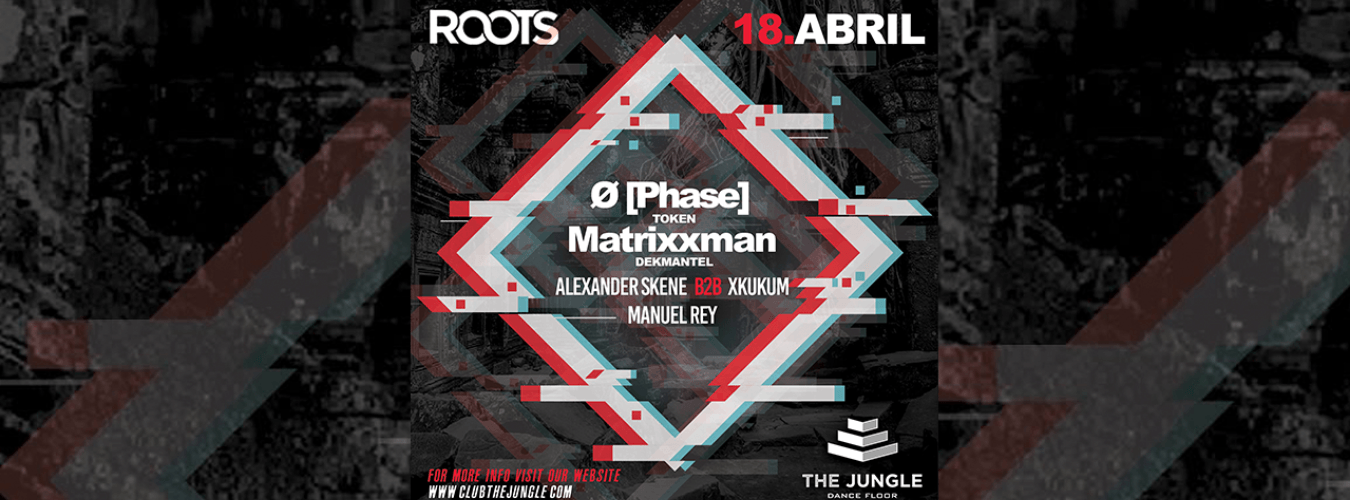 Roots:  Ø [Phase] + Matrixxman (18/04)