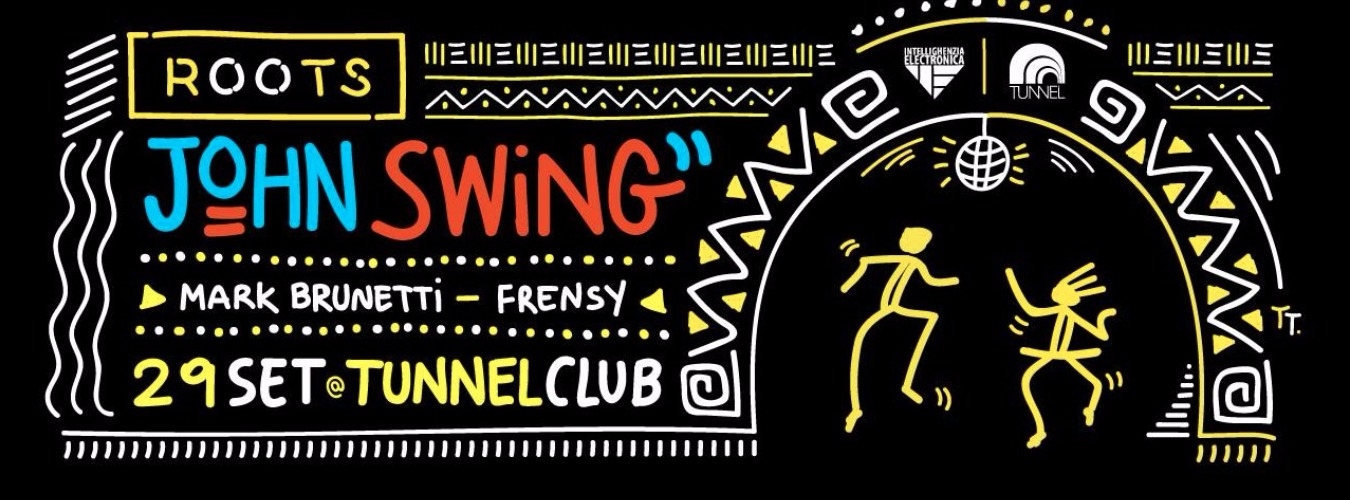 Roots Opening W/ John Swing at Tunnel Club image