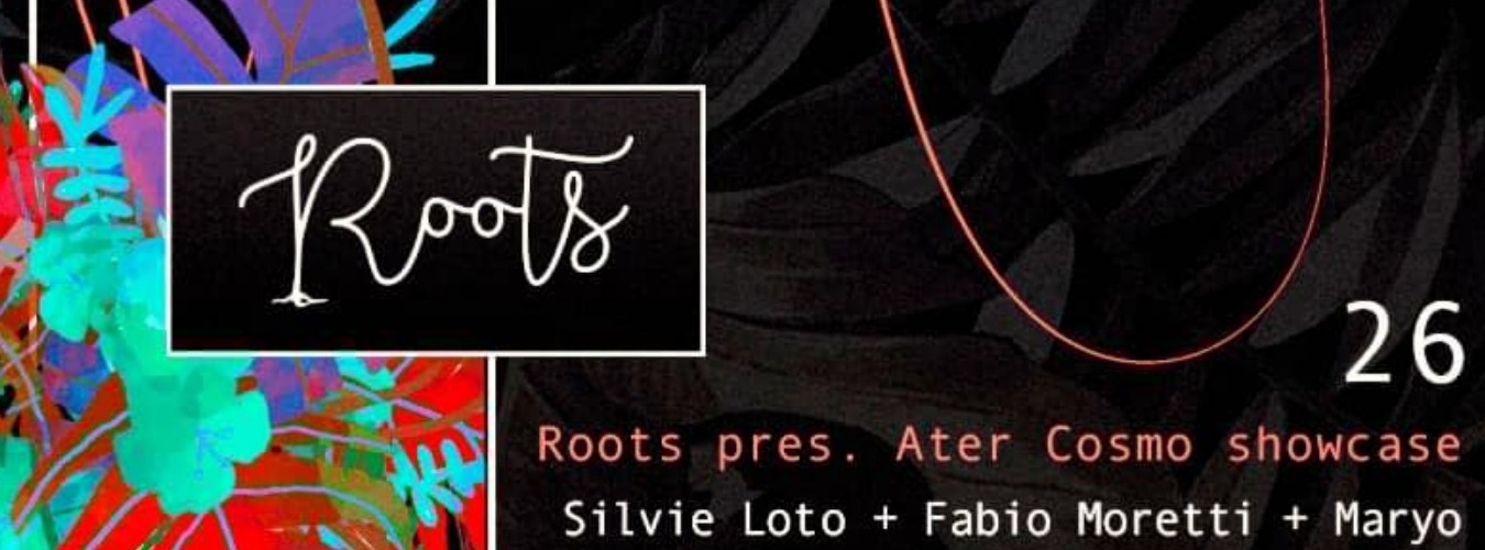 Roots pres. Ater Cosmo w/ Silvie Loto image
