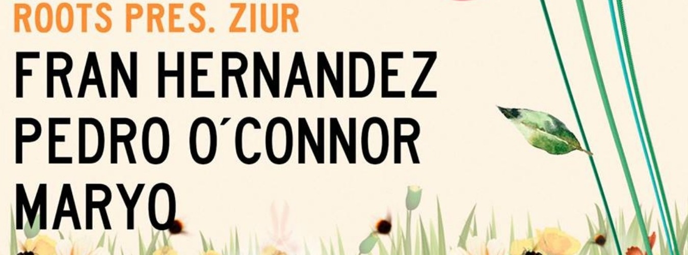 Roots pres. ZIUR w/ Fran Hernandez, Pedro O'Connor & Maryo image