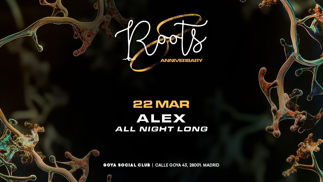 Cartell de l'esdeveniment Roots w/ Alex (All Night Long)