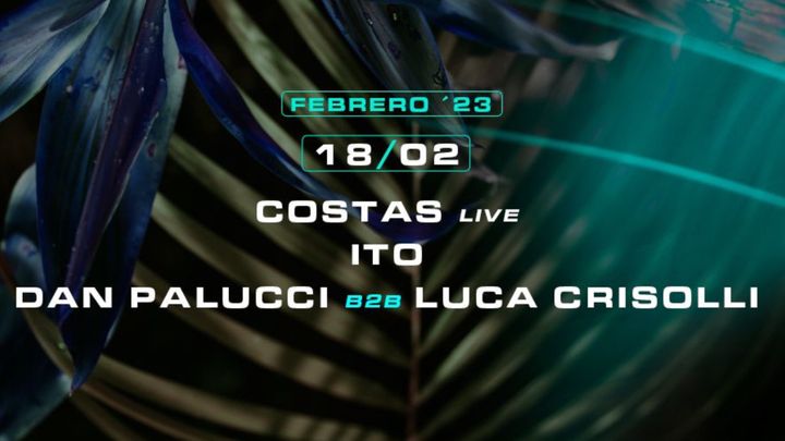 Cover for event: Roots w/ Costas Live + Ito + Dan Palucci B2B Luca Crisolli