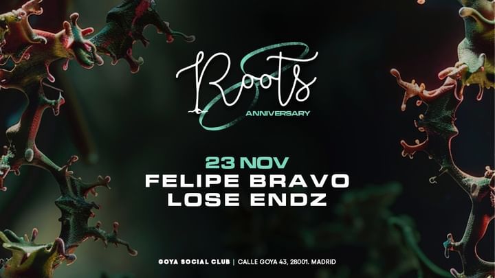 Cover for event: Roots w/ Felipe Bravo & Lose Endz 