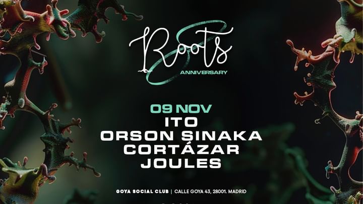 Cover for event: Roots w/ Ito, Orson Sinaka, Cortázar, Joules 