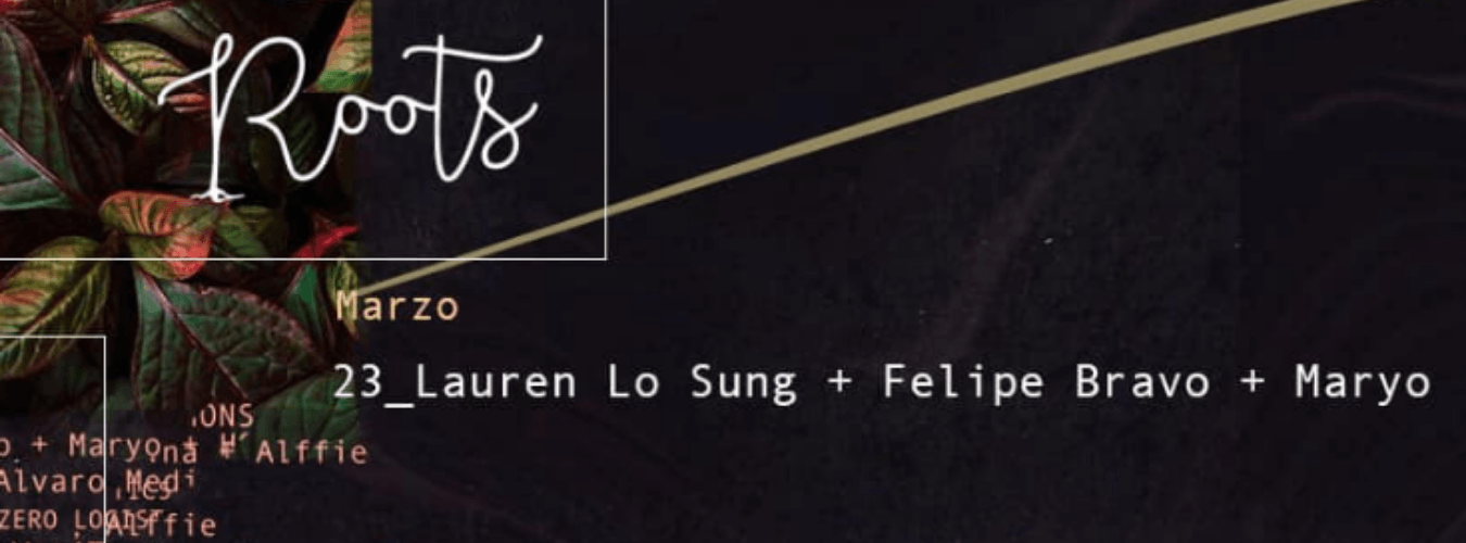 Roots w/ Lauren Lo Sung