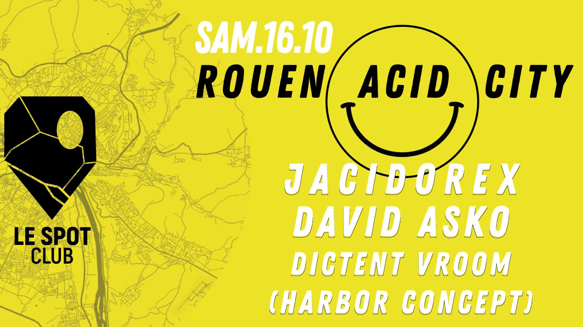 ROUEN ACID CITY : JACIDOREX | DAVID ASKO | DICTENT VROOM