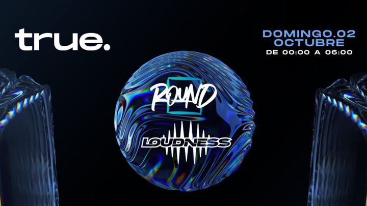 Cover for event: Round + Loudness - Deiver, Fiore, Roulth, Alex Sanchez