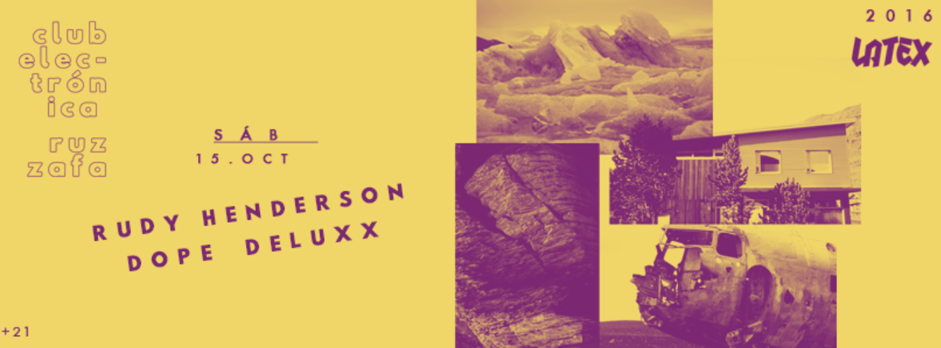 Rudy Henderson + Dope Deluxe en LÁTEX Club 