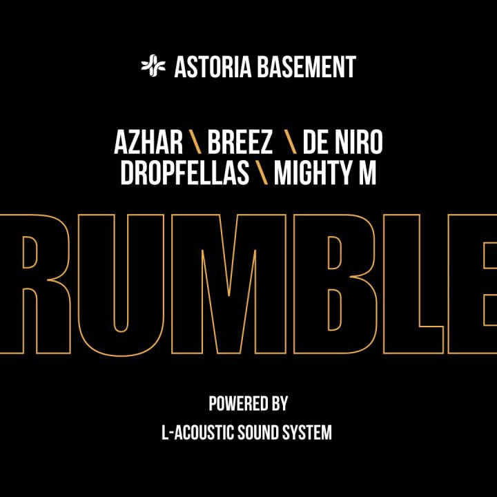 RUMBLE: Azhar, Breez, De Niro, Dropfellas, Mighty M at Astoria image