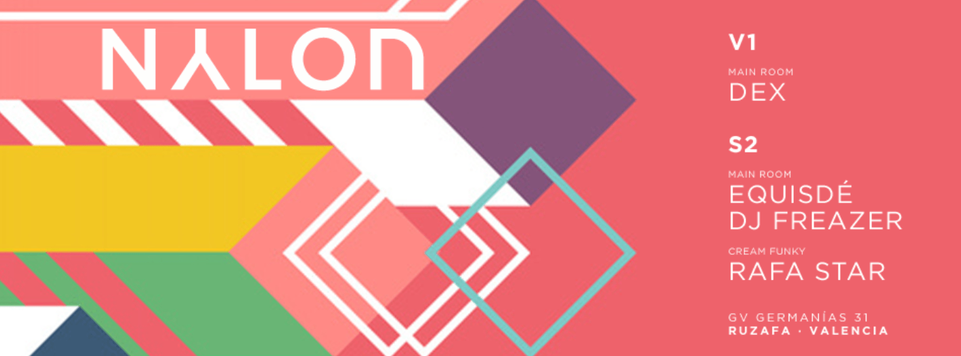 S02. NYLON: Equisdé + Dj Freazer. MASTERCLUB: Rafa Star image