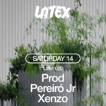 S14/03 LATEX W/ PROD + PEREIRÓ JR + XENZO FALLAS image