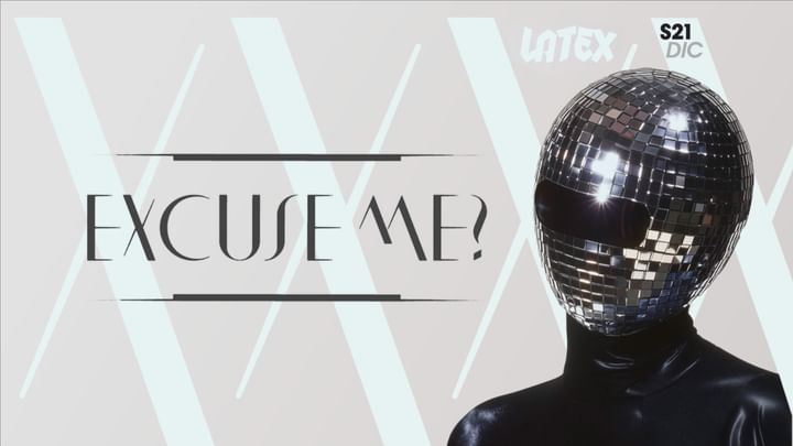 Cover for event: S21 EXCUSE ME? en LATEX