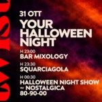 SAB 31 OTT - SQUARCIAGOLA + NOSTALGICA | YOUR HALLOWEEN NIGHT image