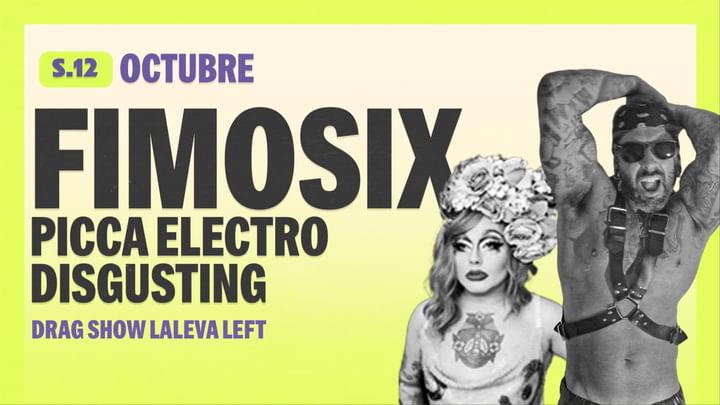 Cover for event: Sábado 12/10 // FIMOSIX en PICCA ELECTRO DISGUSTING