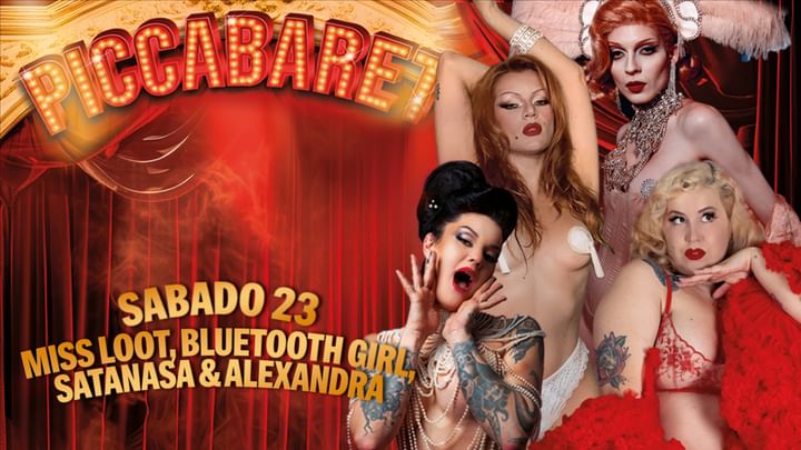 Cover for event: Sábado 23/11 PICCABARET con MISS LOOT, BLUETOOTH GIRL, ALEXANDRA Y SATANASA en PICCA 