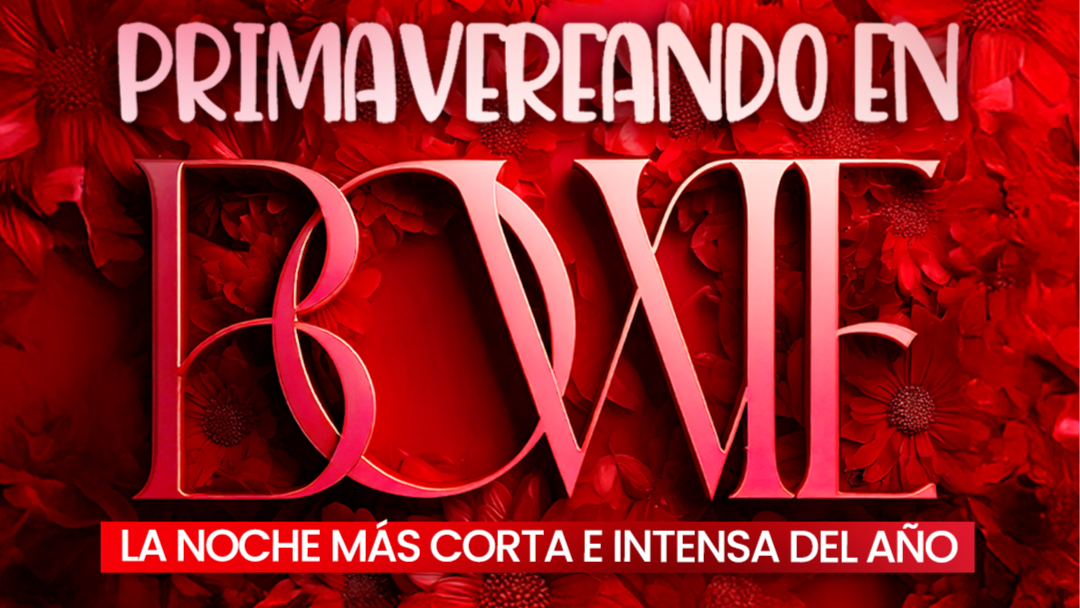 Sábado 29/03 BOWIE NIGHT: PRIMAVEREANDO EN BOWIE image