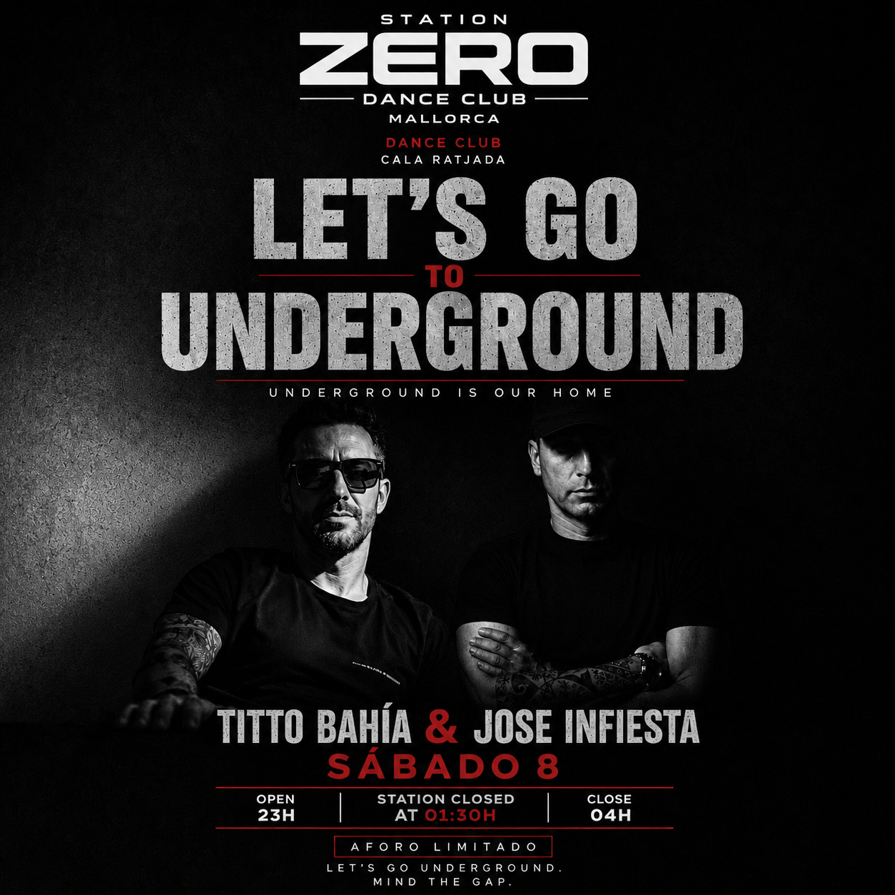 SÁBADO 8 de AGOSTO LET’S GO UNDERGROUND con JOSE INFIESTA y Titto Bahía.