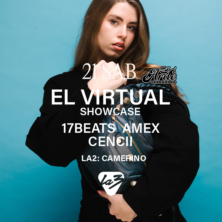 SÁBADO | EL VIRTUAL ( Showcase ) + 17Beats + Cencii + Amex image