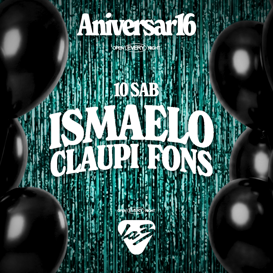 SÁBADO | ISMAELO + CLAUPI + FONS | LA2: TETA METRALLETA image